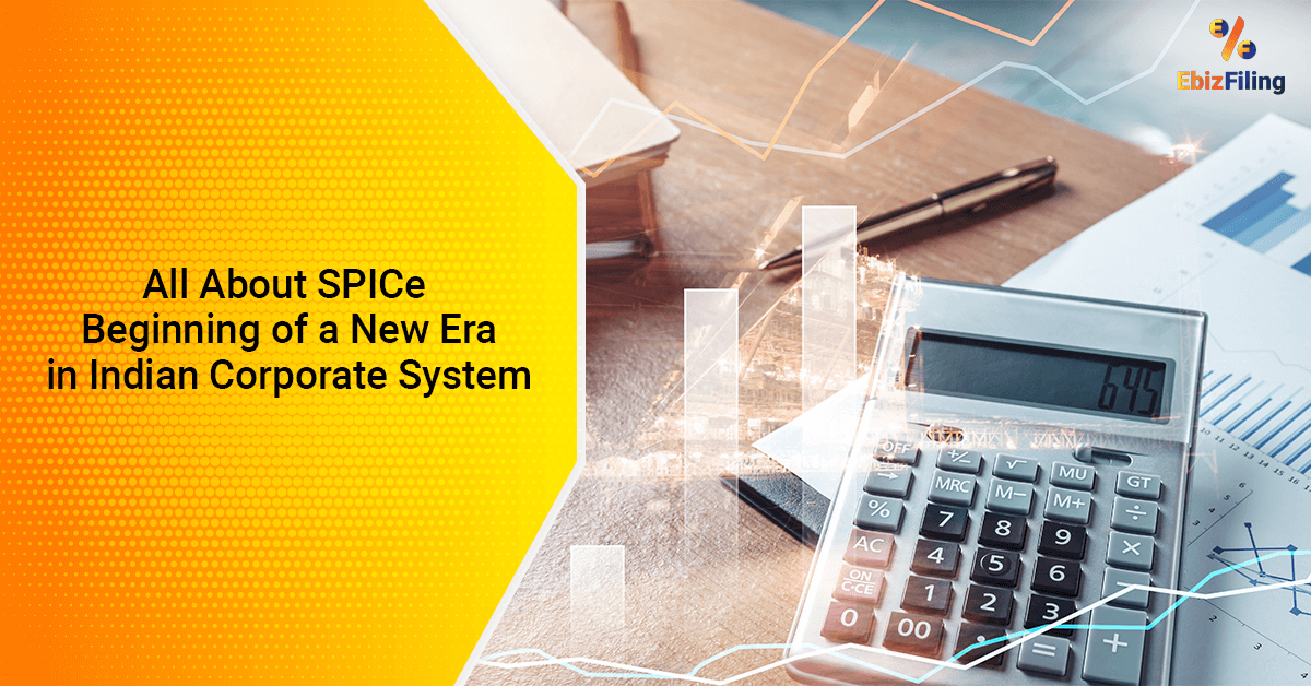 all about Spice, Form SPICe INC-32, File SPICe, Ebizfiling