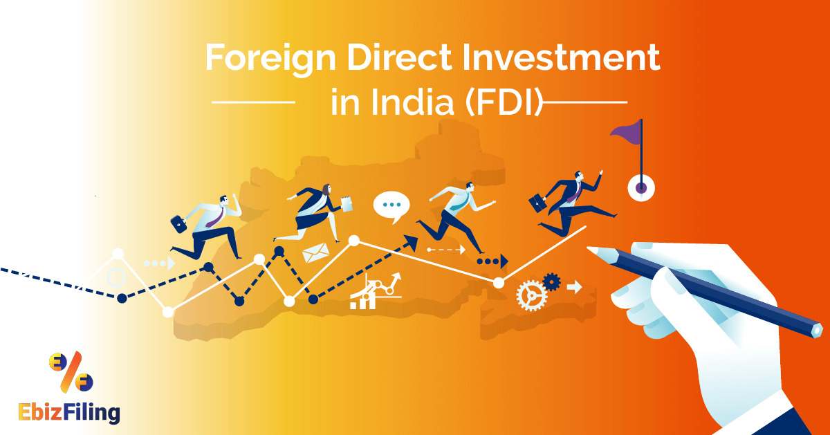 Foreign Direct Investment In India Fdi Ebizfiling 