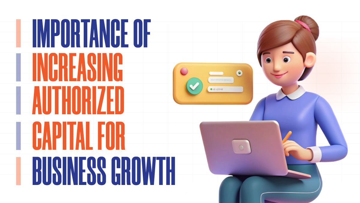 Increase in Authorized Capital