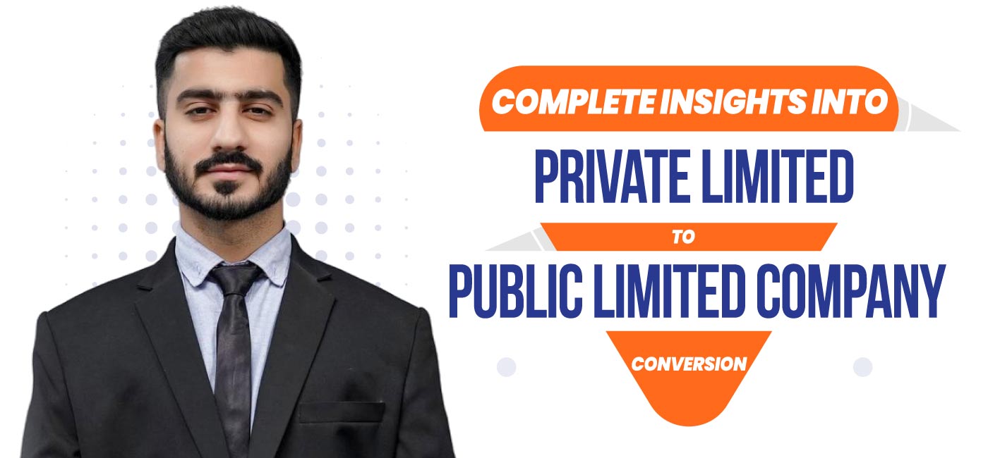 Conversion from Private Limited to Public Limited Company