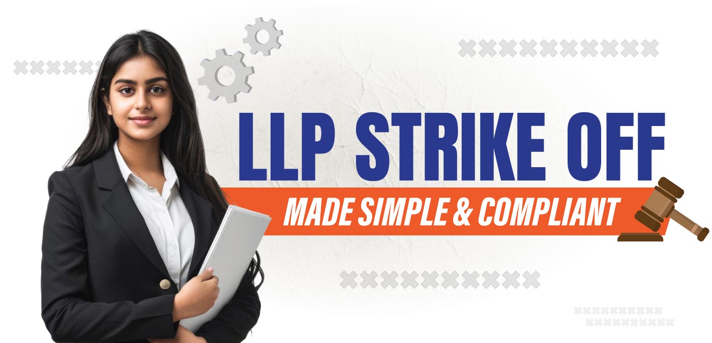 LLP Strike Off Made Simple & Compliant