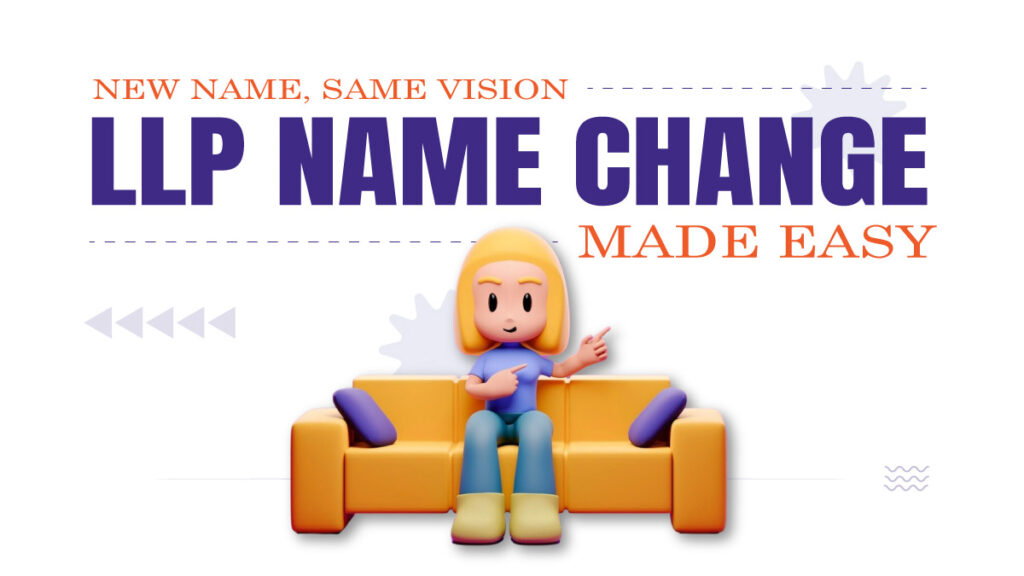 New-Name,-Same-Vision-LLP-Name-Change-Made-Easy