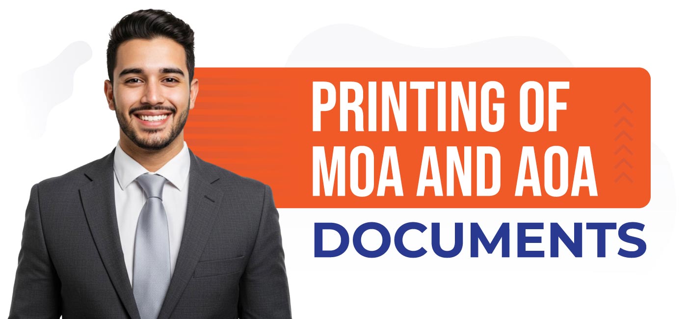 Printing of MOA and AOA Documents