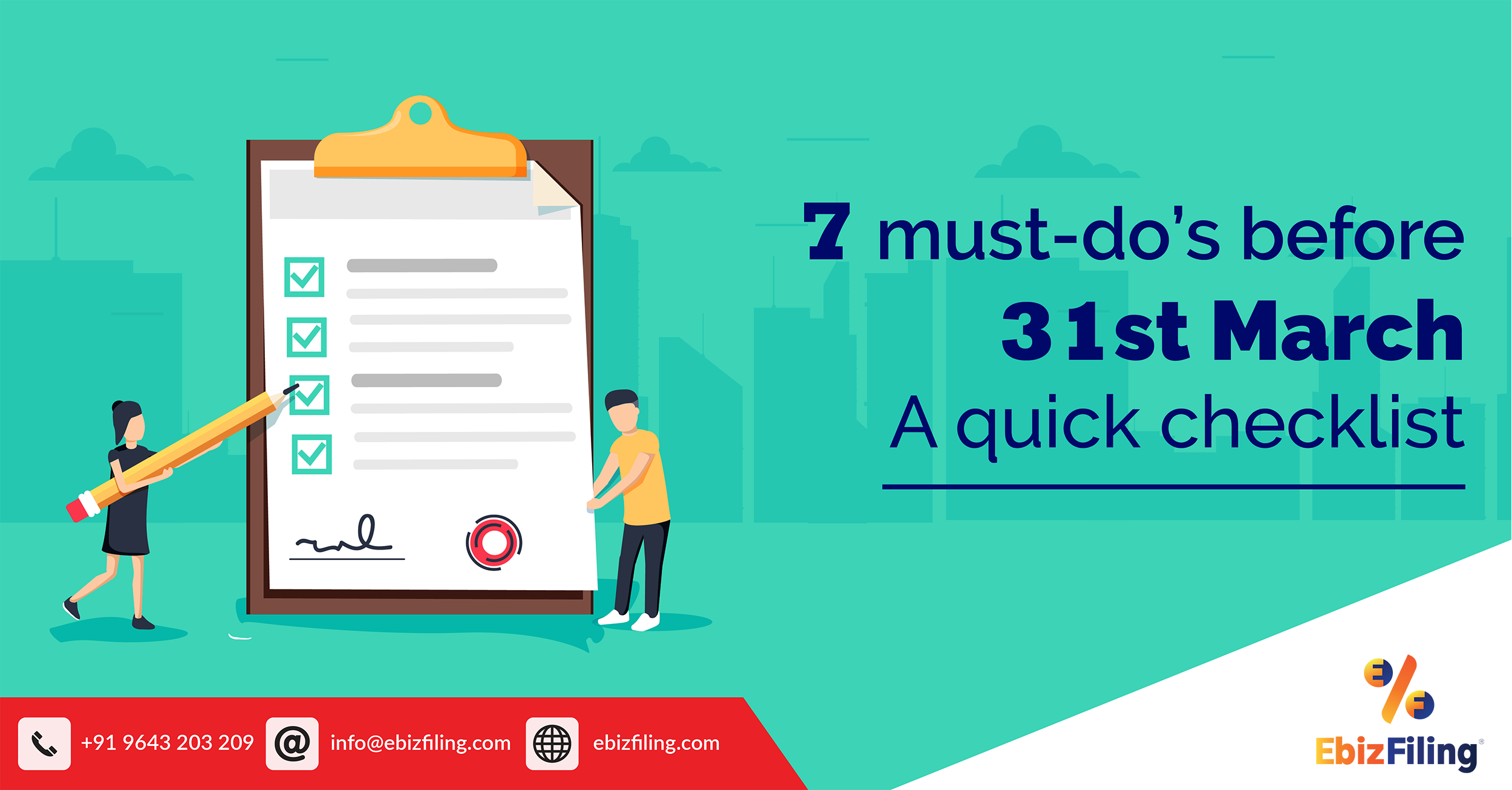 7 must-do’s before 31st March-A quick checklist, Ebizfiling