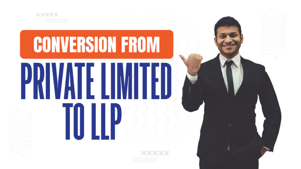 Conversion-from-Private-Limited-to-LLP