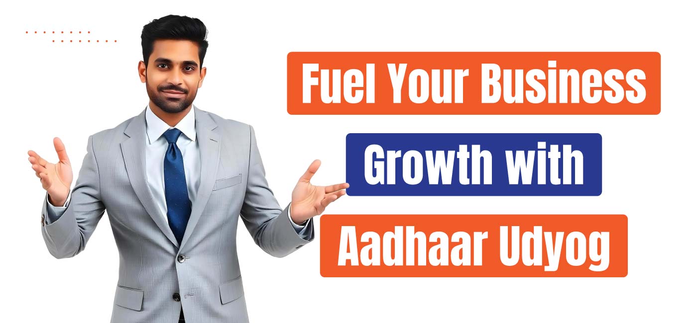Fuel-Your-Business-Growth-with-Aadhaar-Udyog