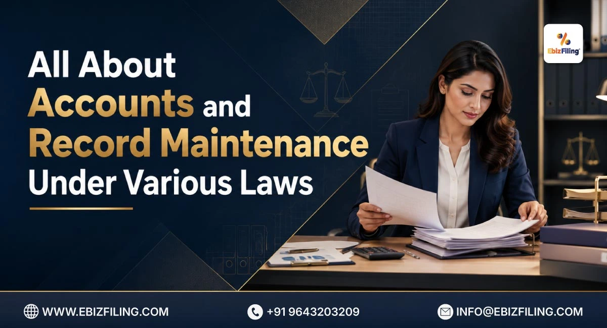 Accounts and record maintenance requirements under various laws