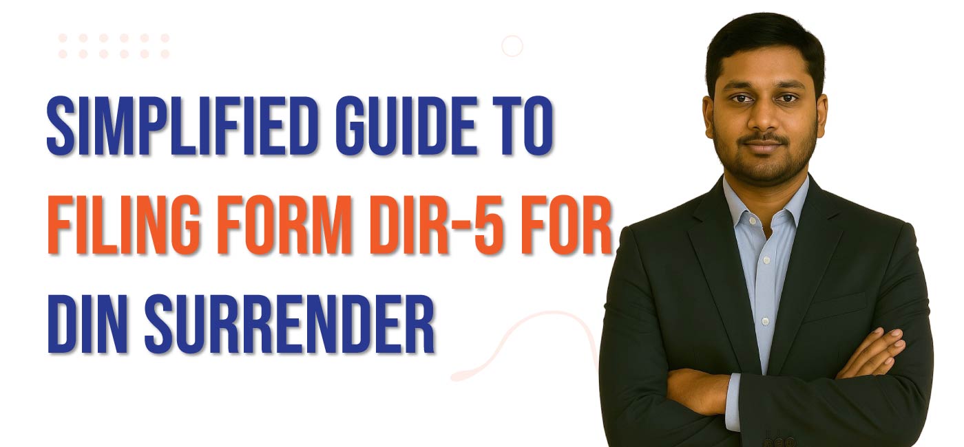 Simplified-Guide-to-Filing-Form-DIR-5-for-DIN-Surrender