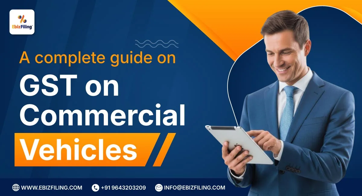 Complete guide to GST on commercial vehicles in India