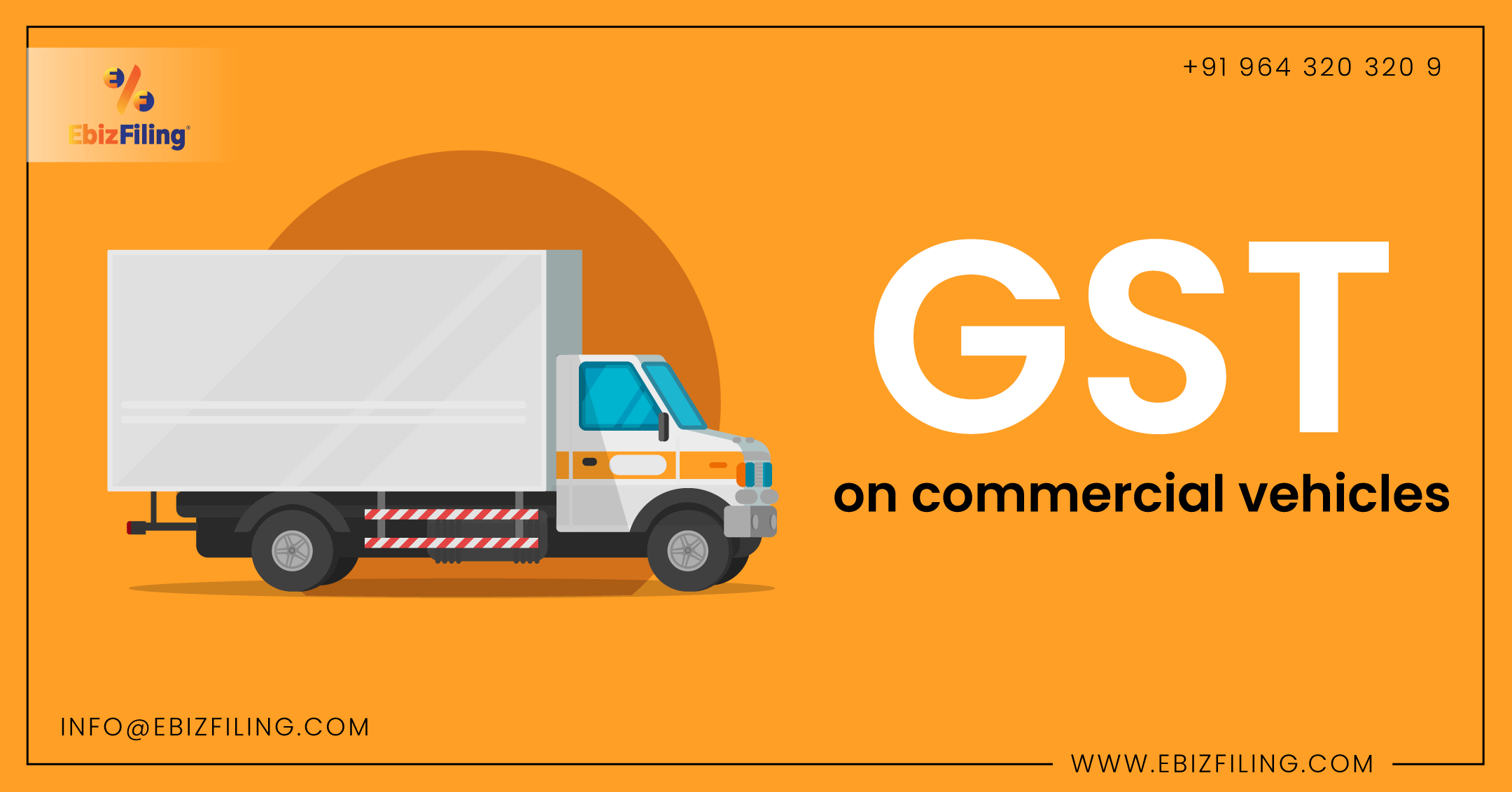 GST on Commercial Vehicles, GST registration, GST Returns, Ebizfiling