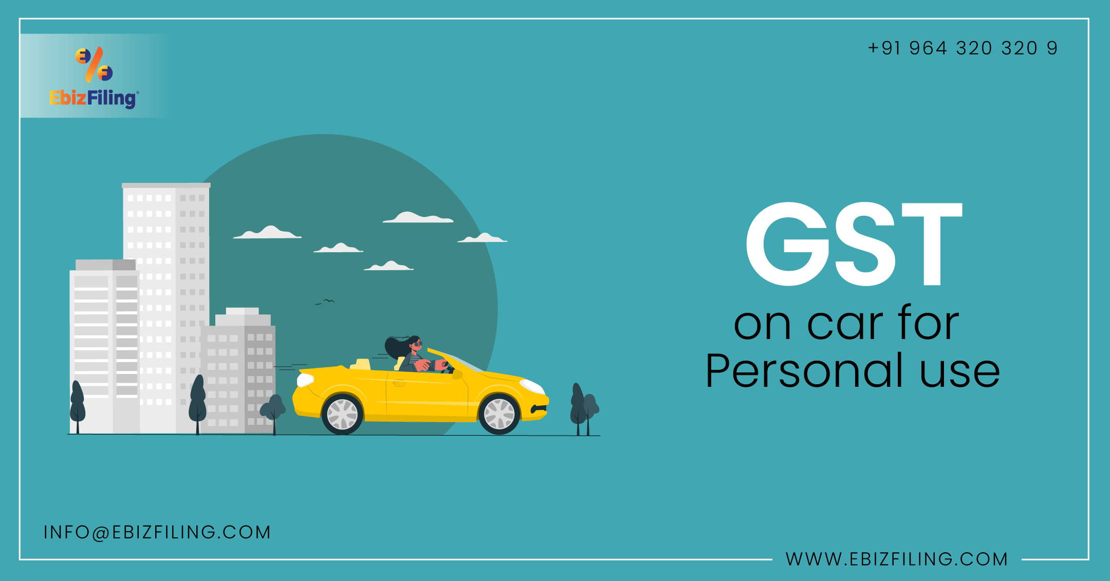 GST on car for personal use, gst Registration, GST Returns, Ebizfiling