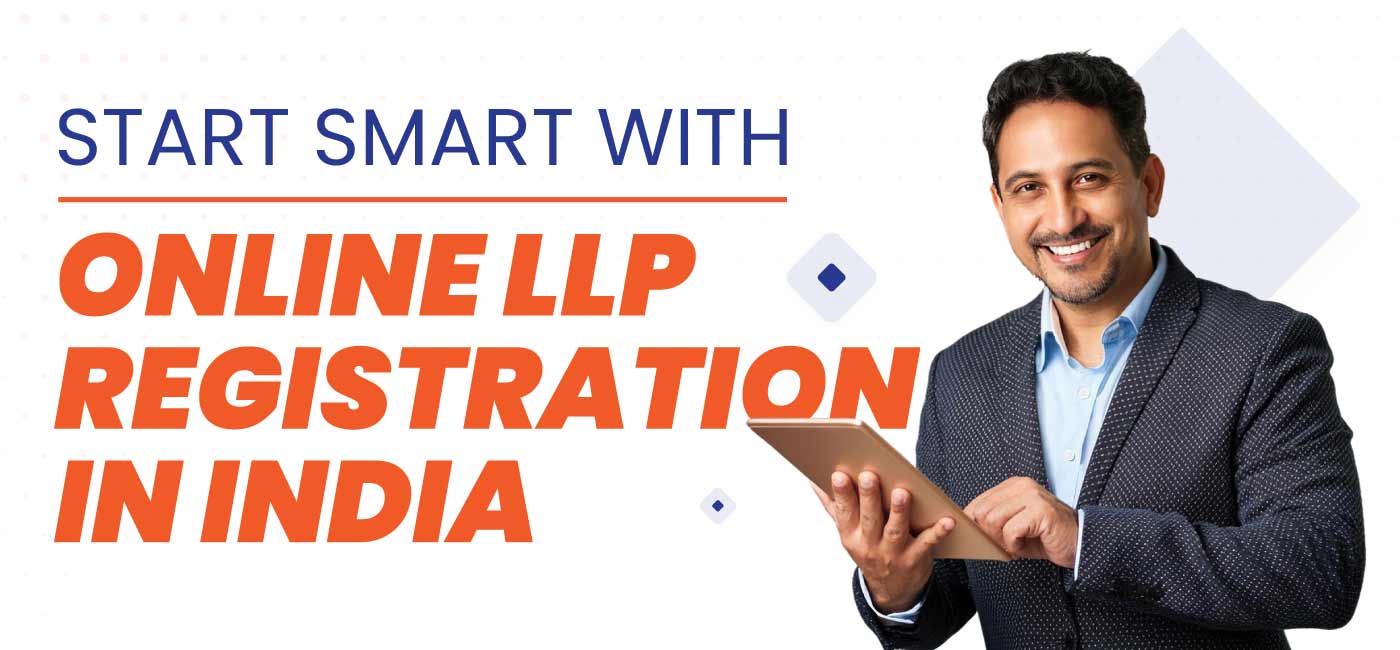 Start-Smart-with-Online-LLP-Registration-in-India