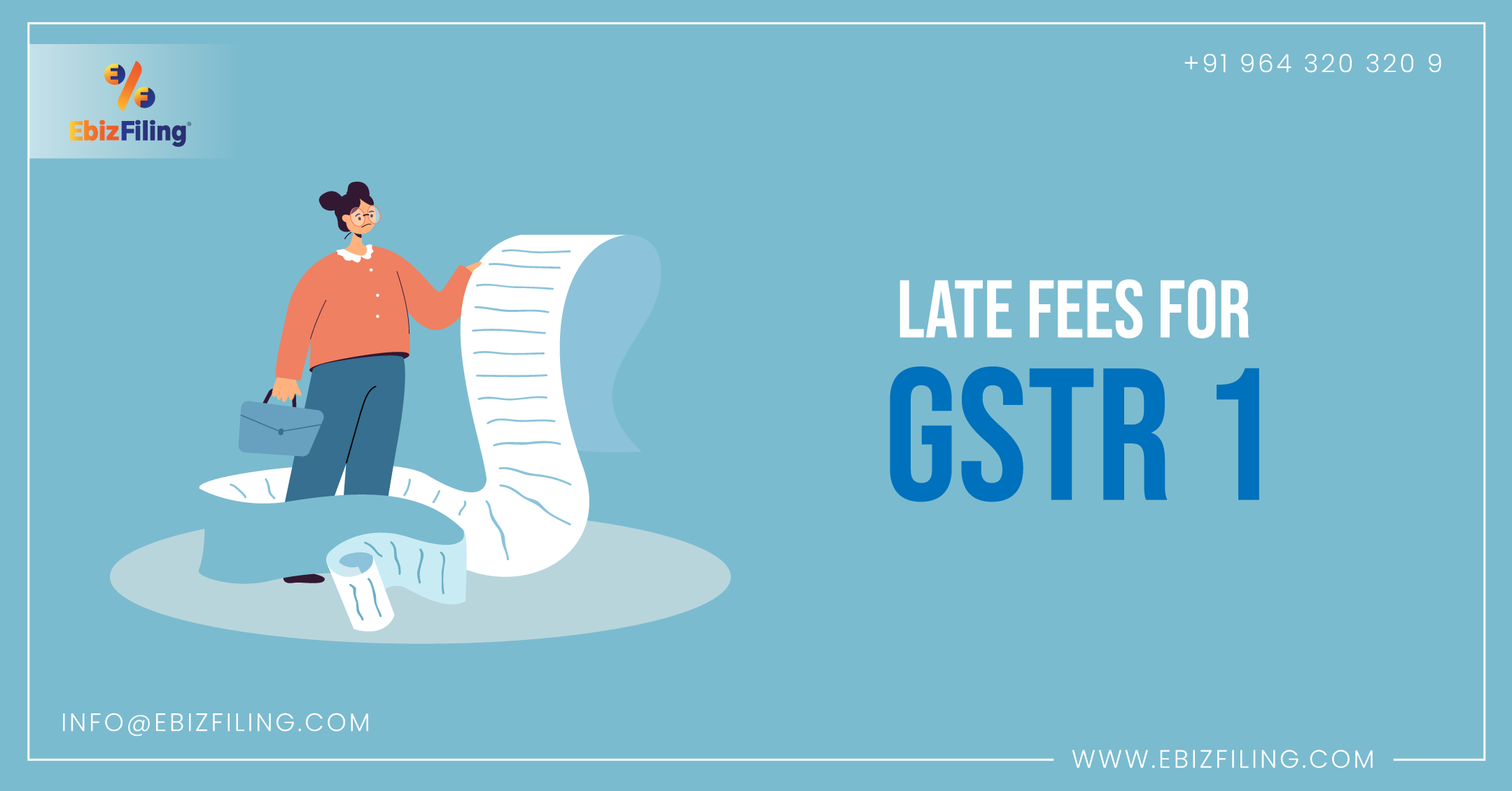 GSTR 1 Late Fees, Due Date for GSTR-1 Filing , Late Fees for GSTR 1Ebizfiling