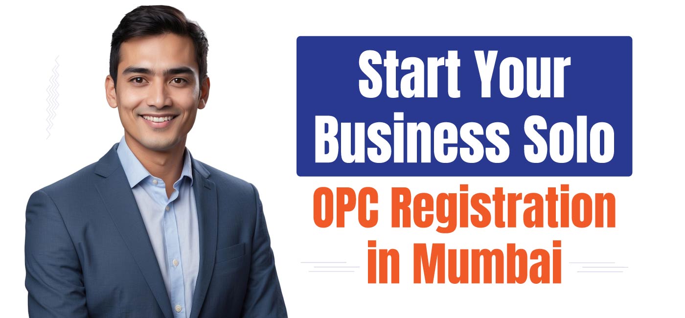 Start Your Business Solo OPC Registration in Mumbai