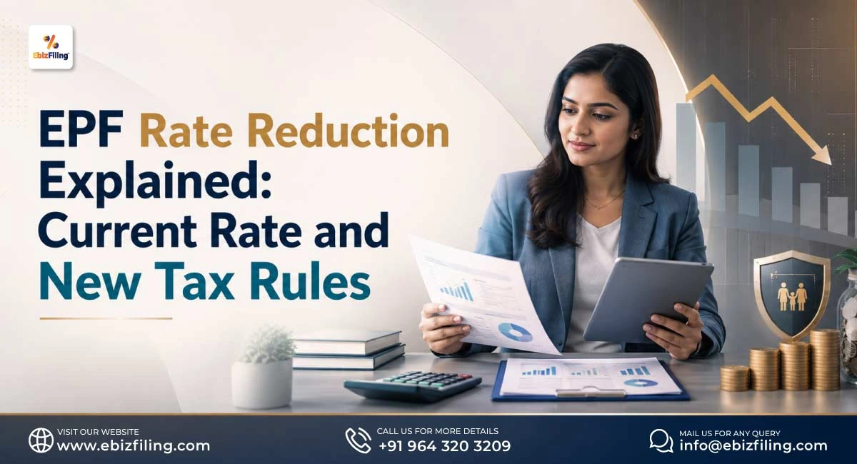 EPF rate reduction, current rate, and new tax rules explained