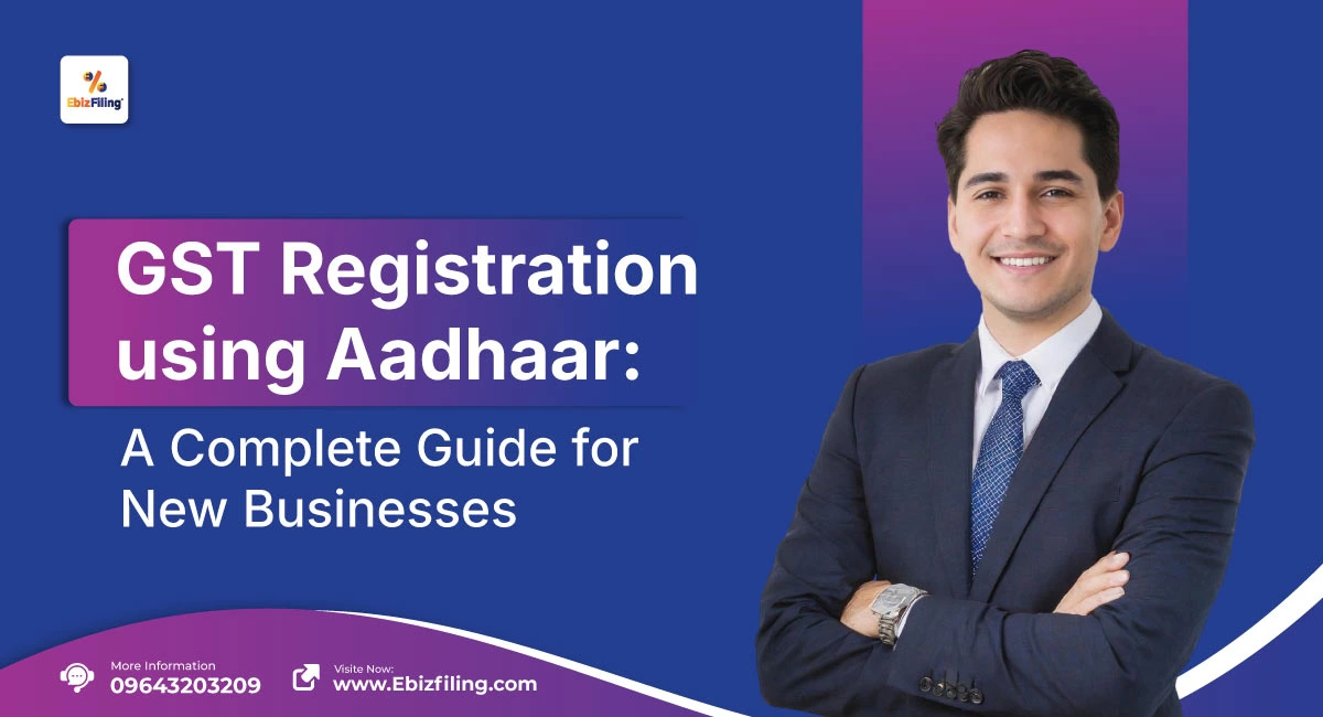 GST registration using Aadhaar for new businesses in India