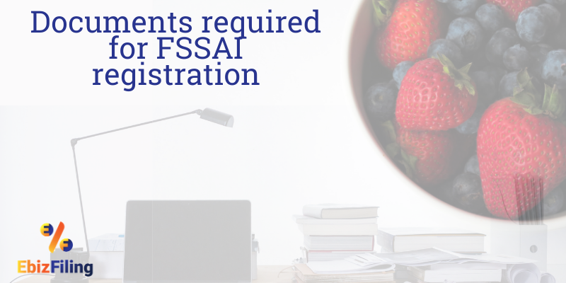 Documents required for FSSAI License, FSSAI registration for Exporters, FSSAI for Head Office/Registered Office