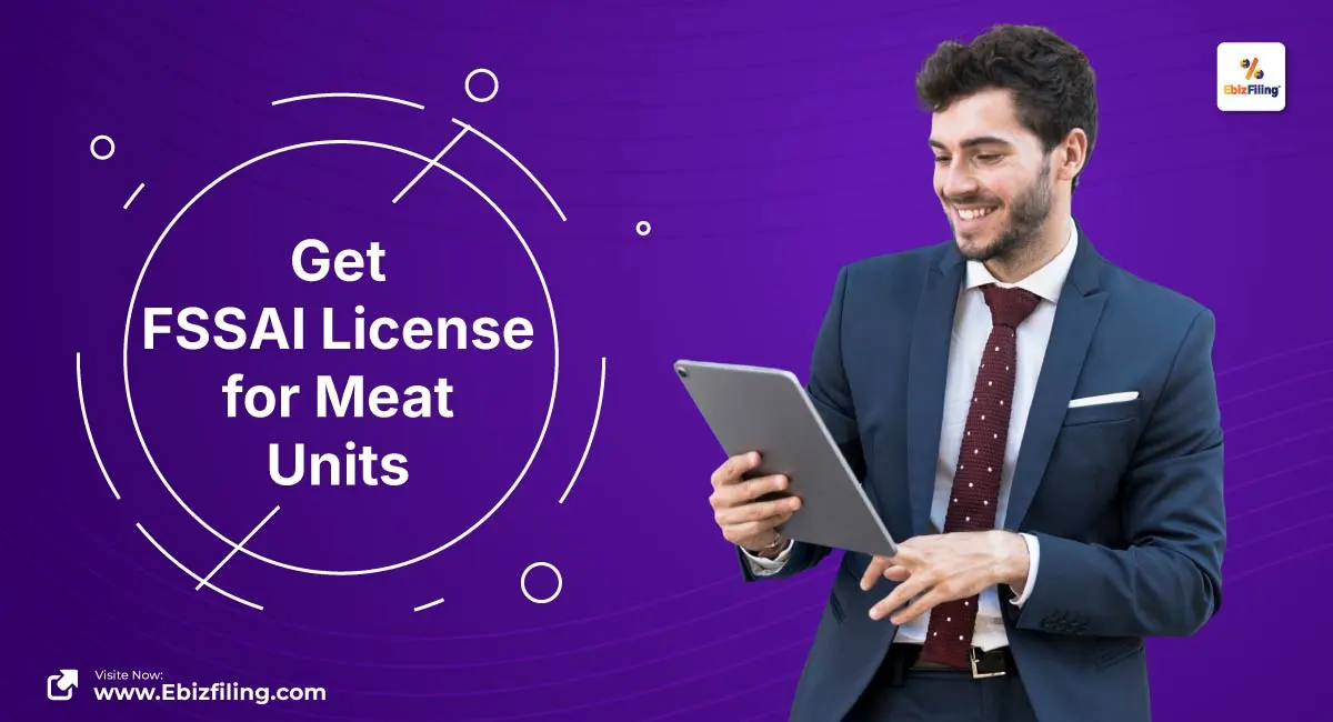 Get FSSAI license for meat units in India process and compliance guide