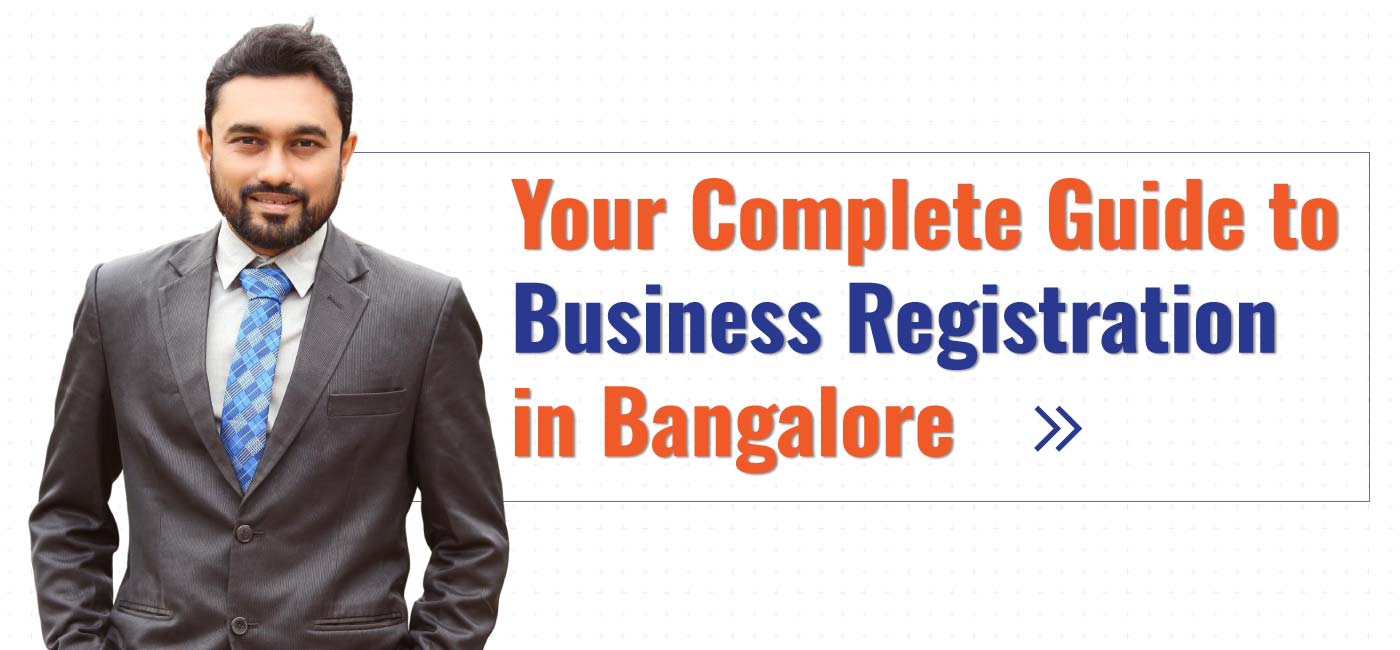 Your Complete Guide to Business Registration in Bangalore