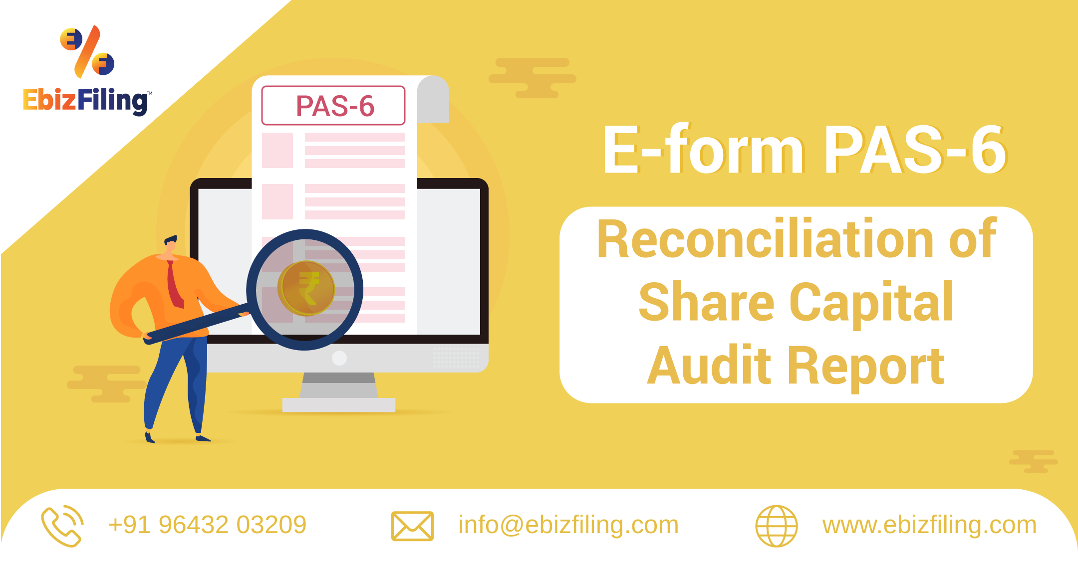 Reconciliation of Share Capital Audit Report, E-Form PAS-6, PAS 6. Form PAS 6, Audit Report, Process for Form PAS-6, Ebizfiling, Due date for PAS 6