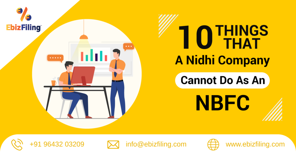 Ebizfiling, Nidhi company, Nidhi Company registration, restrictions on Nidhi company as NBFC, NBFC, Nidhi Company as NBFC