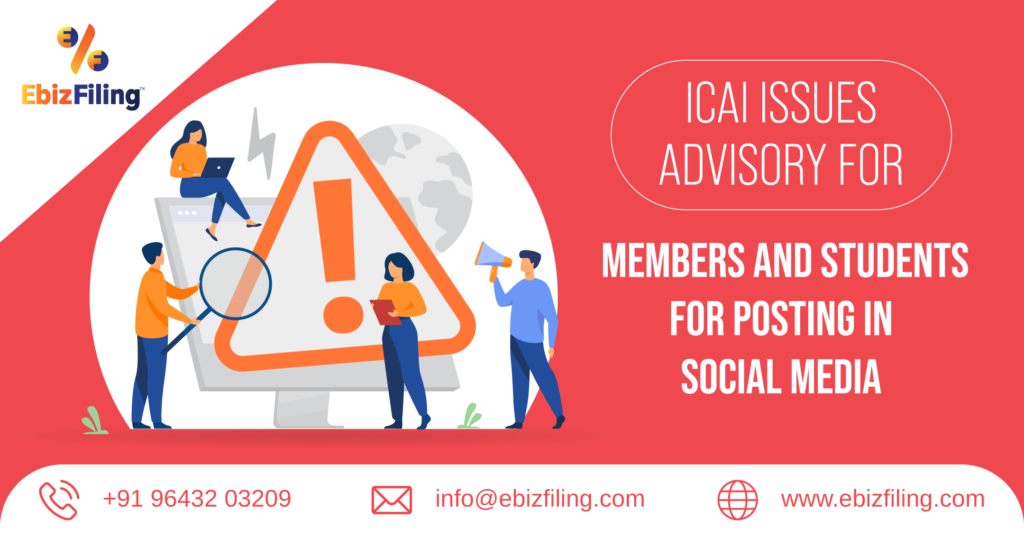 Ebizfiling, ICAI advisory for students, ICAI Advisory for members, ICAI advisory, CA students, ICAI members, ICAI