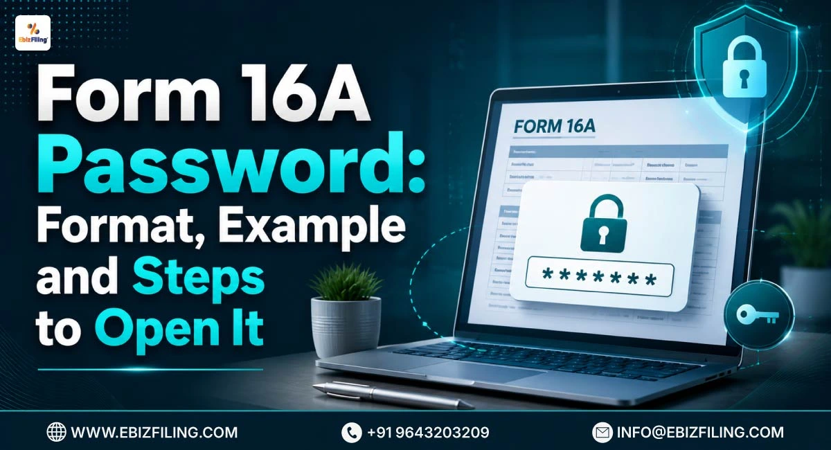 How to open Form 16A using the correct password format