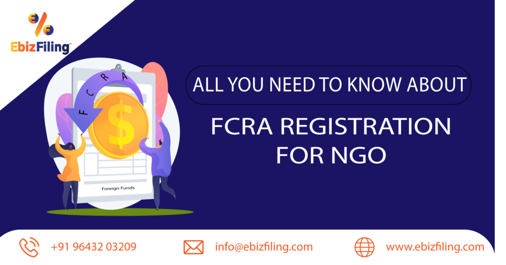 FCRA Registration online, FCRA Registration in India, Foreign funds for NGO, FCRA for NGO, FCRA License