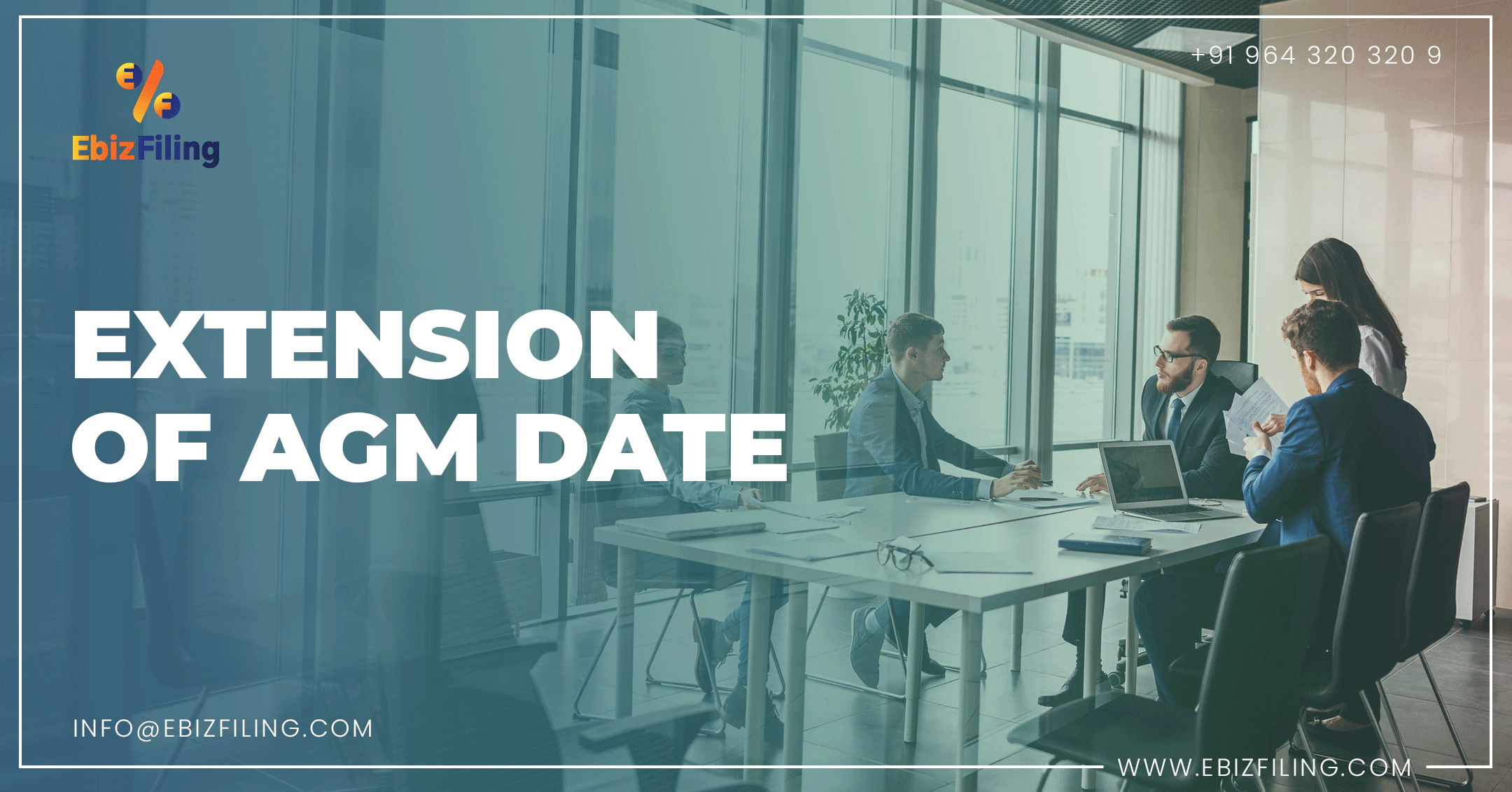 Extension of AGM date what it means and its implications, Ebizfiling, Annual General Meeting, AGM 2021