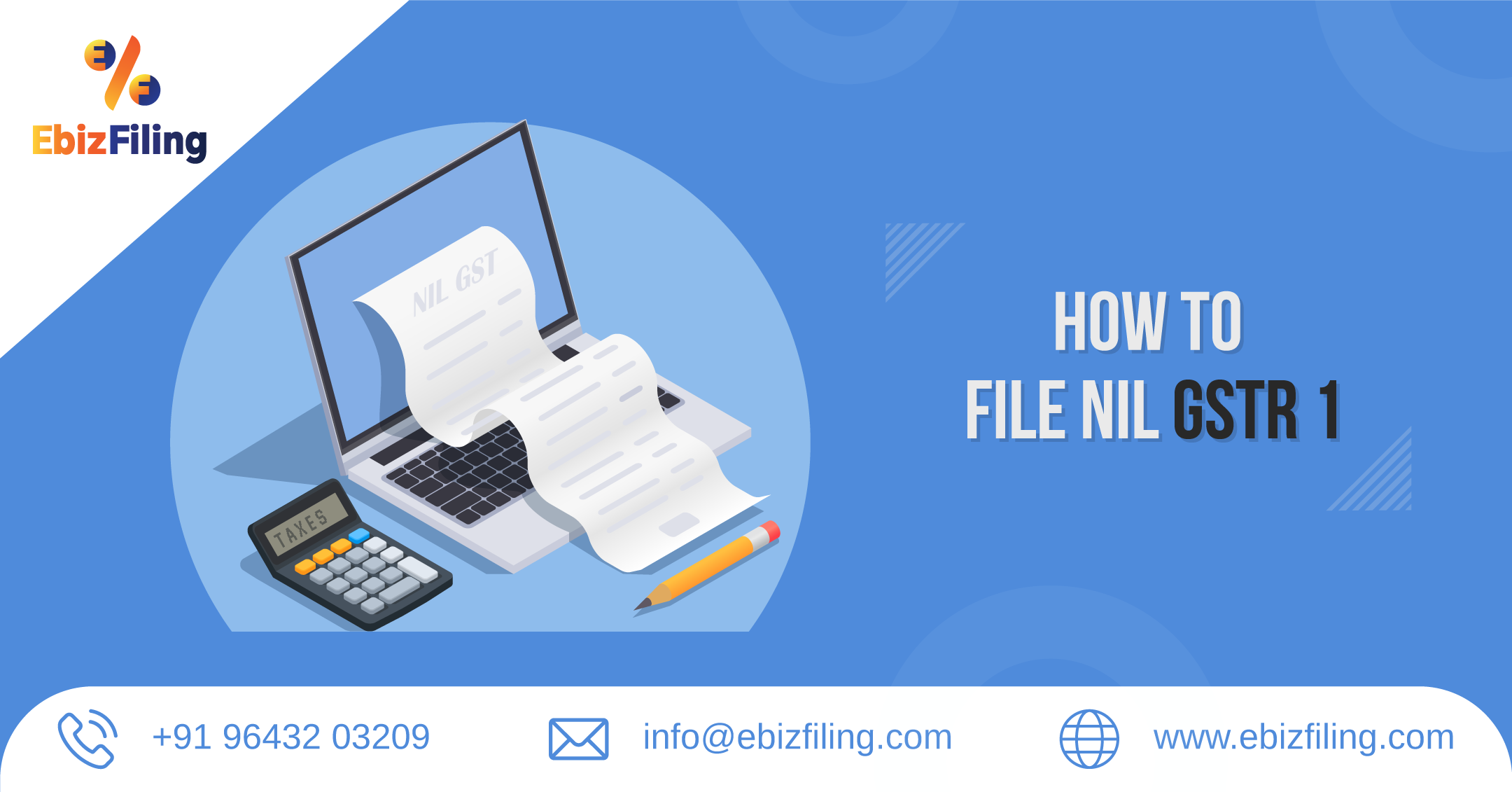 GSTR 1 Nil Return Filing, File Nil GSTR1, GST Registration, Ebizfiling