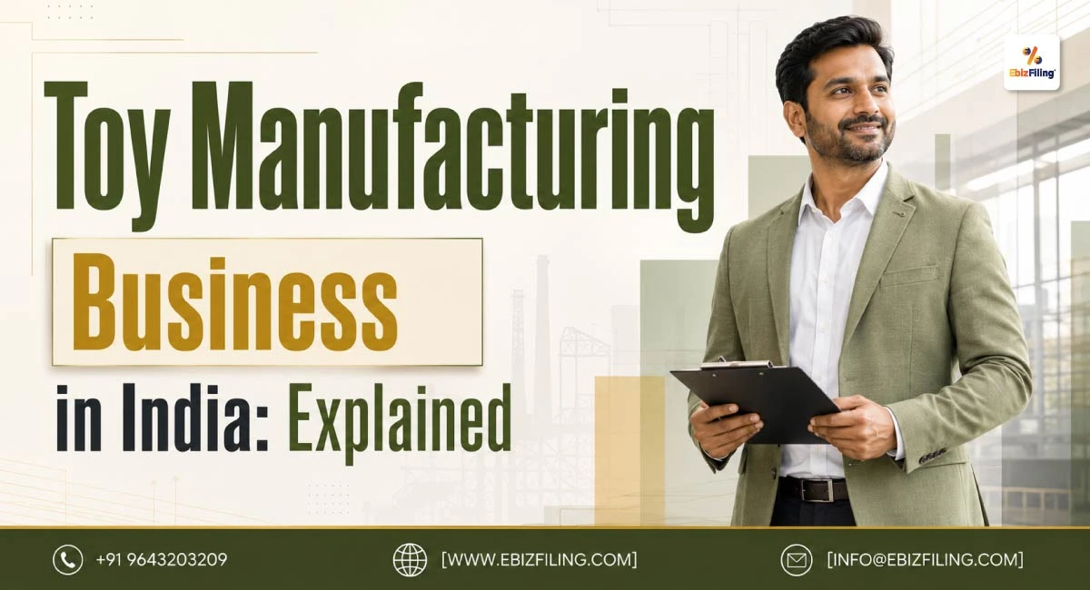 Toy manufacturing business in India with registration and compliance requirements