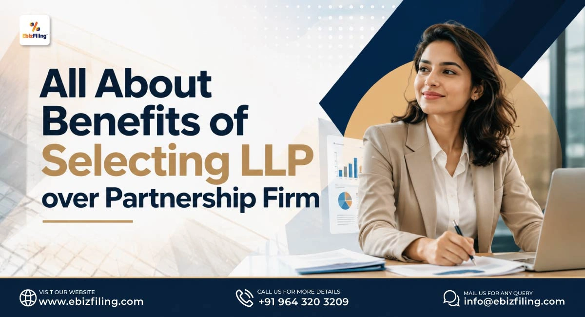 Key benefits of choosing an LLP over a partnership firm