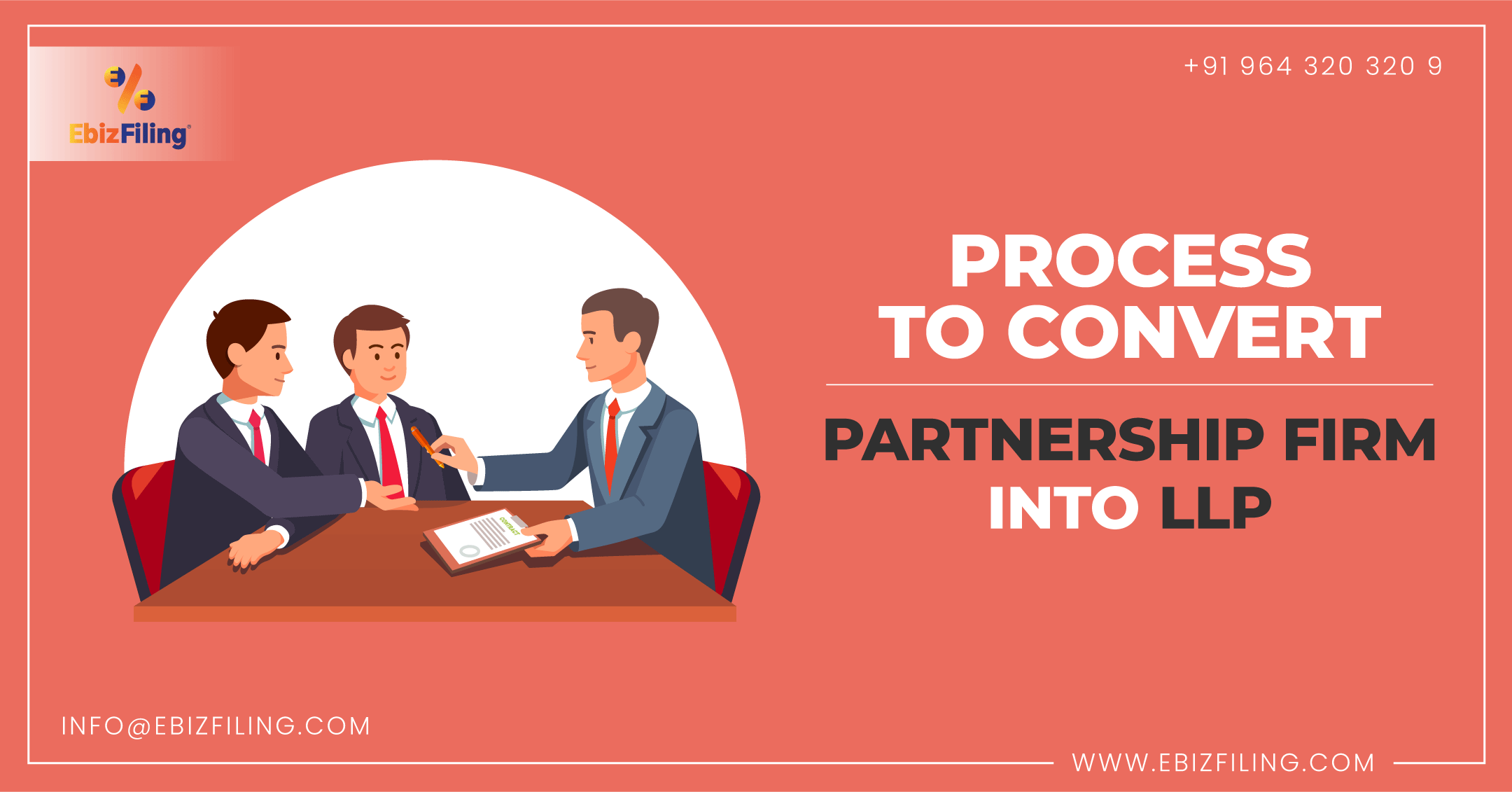 Convert Partnership firm to LLP, LLP over Partnership Firm, Conversion of Partnership firm to Limited Liability Partnership, Ebizfiling