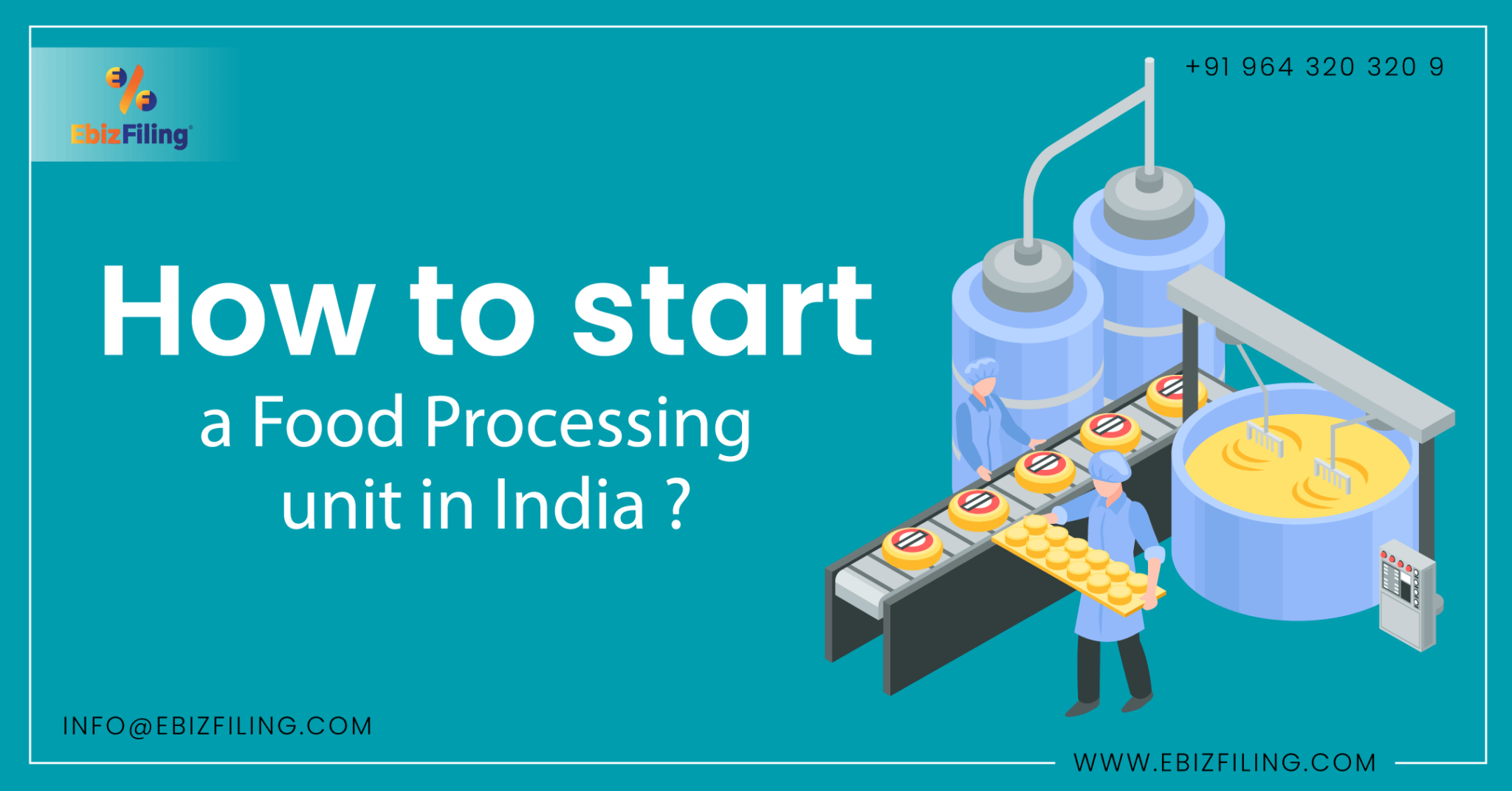 A complete guide on "How to Start a Food Processing Unit in India?"