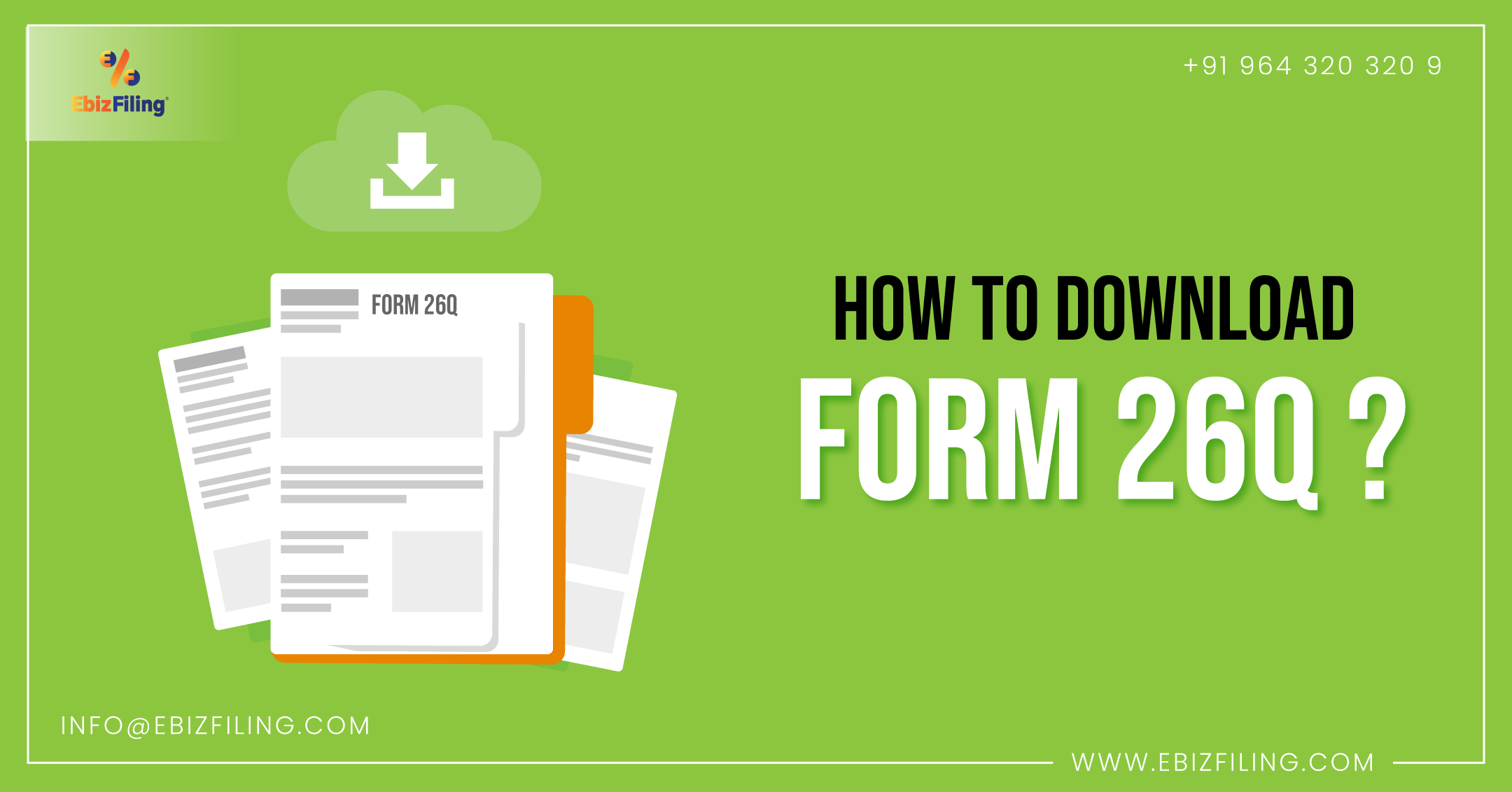 TDS return Form 26Q, how to download form 26Q, what is Form 26Q, penalty for late filing of Form 26Q, Ebizfiling