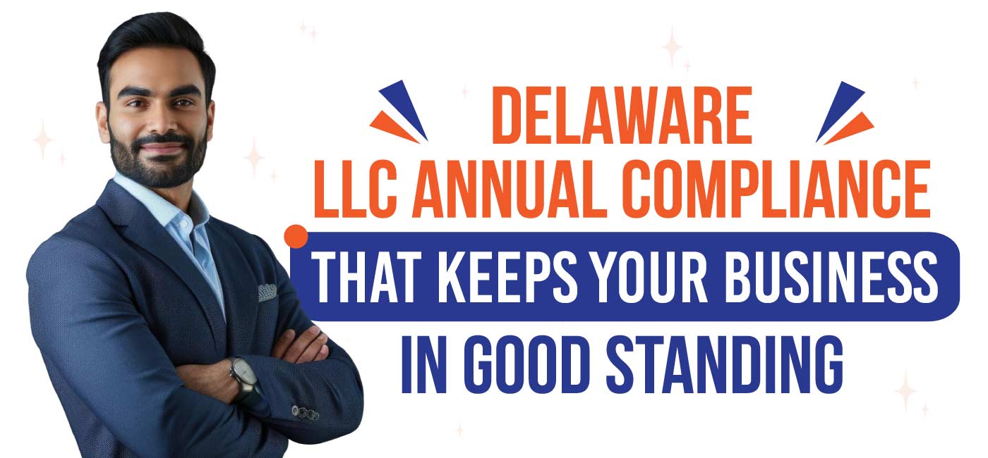 Delaware-LLC-Annual-Compliance-That-Keeps-Your-Business-in-Good-Standing