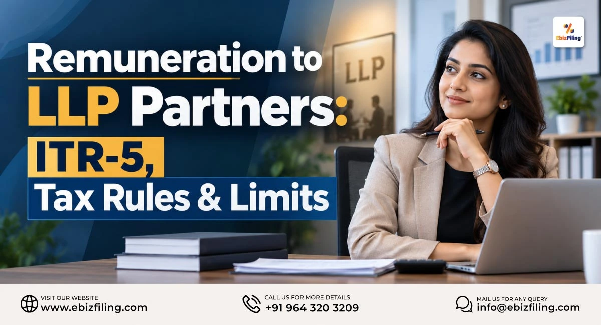 LLP partner remuneration rules, ITR-5 filing and tax limits