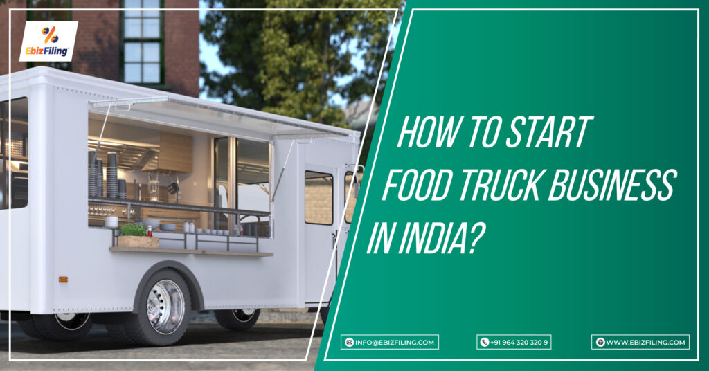 Food Van Business / Food Truck Business in India?