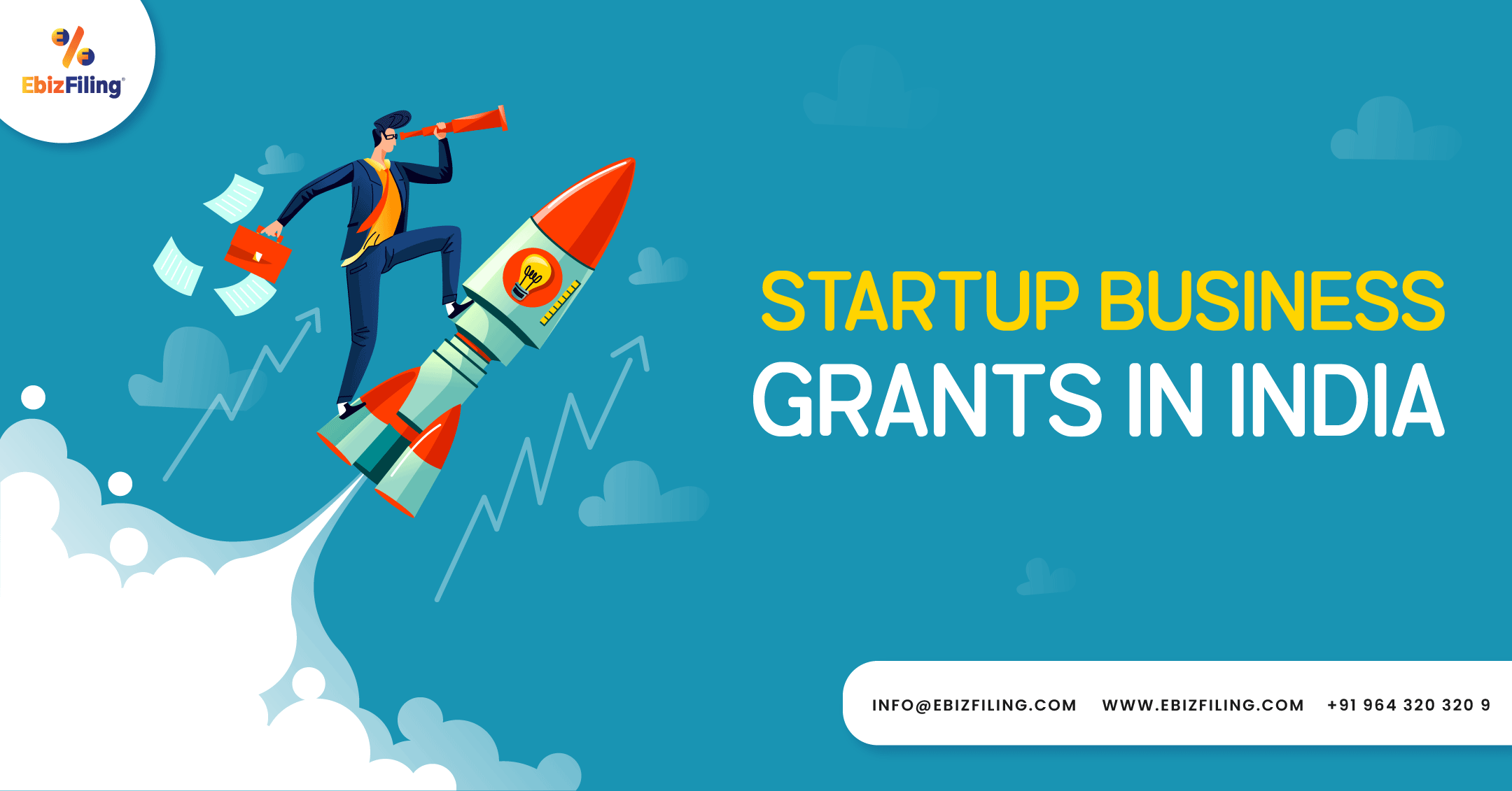 Startup Business Grants In India, Grants for Startups, Grants for Business, Startup Business Grants, Benefits of Startups in India, Ebizfiling , Startup India Scheme