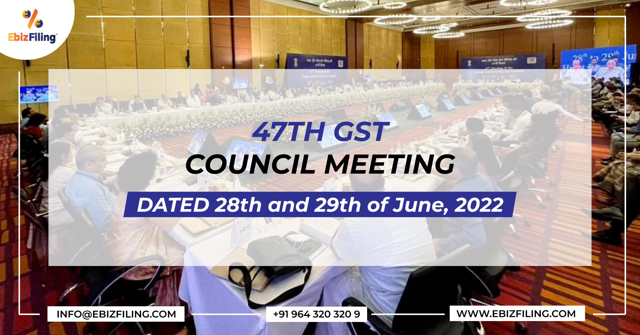 47th GST Council Meeting, Recommendation on GST Rate, Ebizfiling