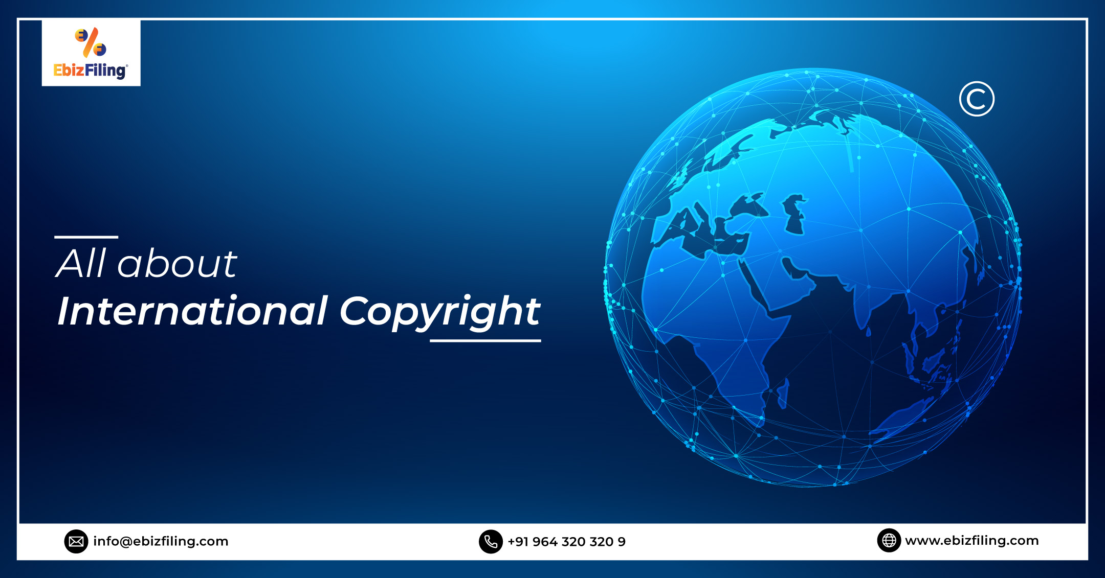 International Copyright Application, International Copyright Treaties, Indian Copyright Protection, Copyright Registration, Ebizfiling