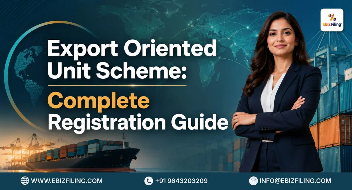 Export Oriented Unit Scheme registration guide for businesses