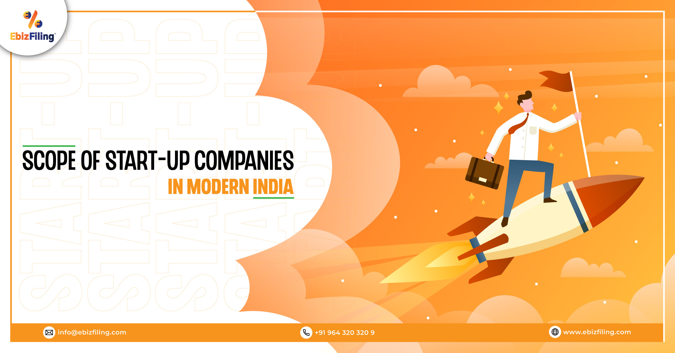 Scope Of Start-Up Companies In Modern India, What is the scope of start-up companies in modern India?, What are the different types of company registrations in India, Why is it beneficial to start-up a business in India, Ebizfiling