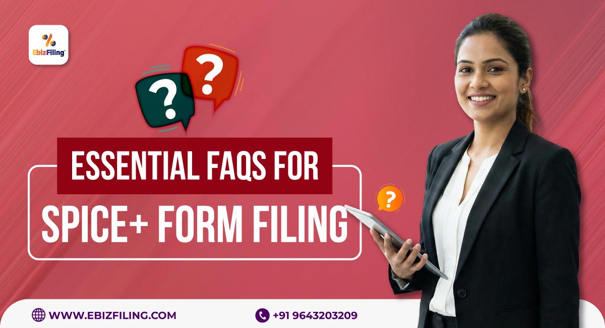 Essential-FAQs-for-SPICe+-Form-Filing