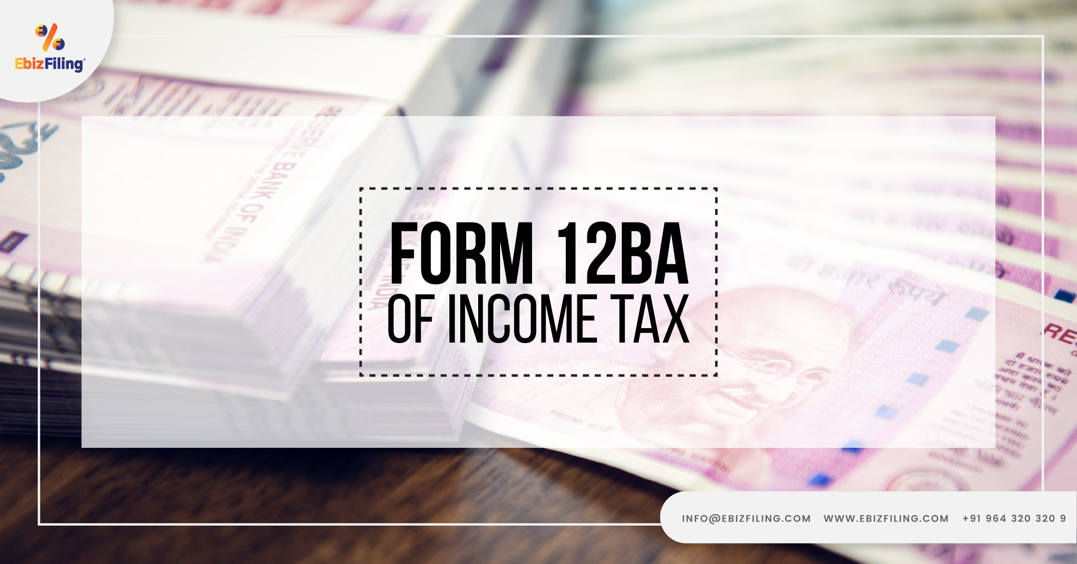 Form 12BA of Income Tax, Form 12BA of the Income Tax Act, Applicability of Form 12BA, Structure of Form 12BA, Ebizfiling