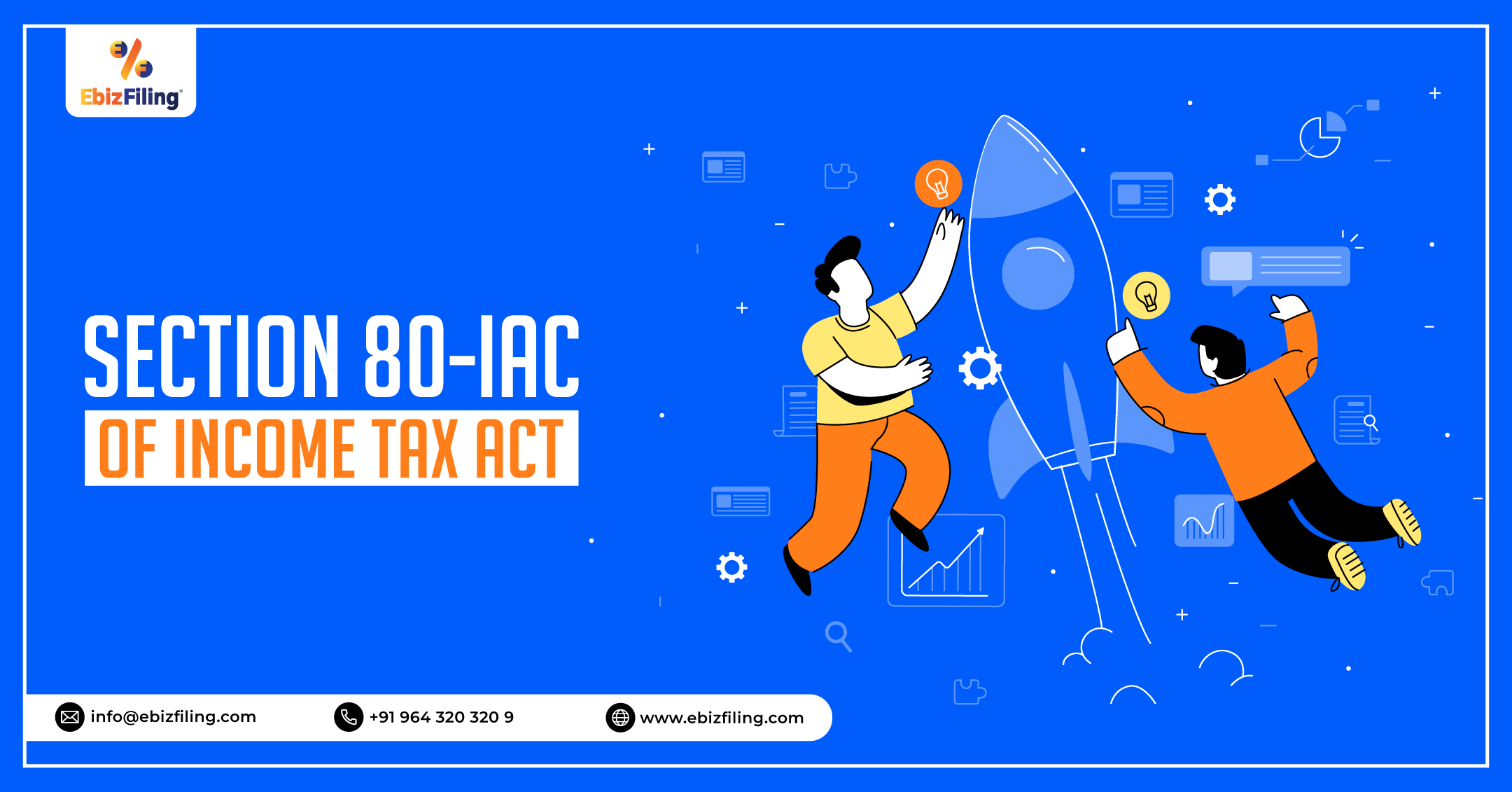 Section 80-IAC, 80-IAC: Tax Incentives for Startups, deductions under Section 80-IAC, Section 80-IAC of Income Tax, Ebizfiling