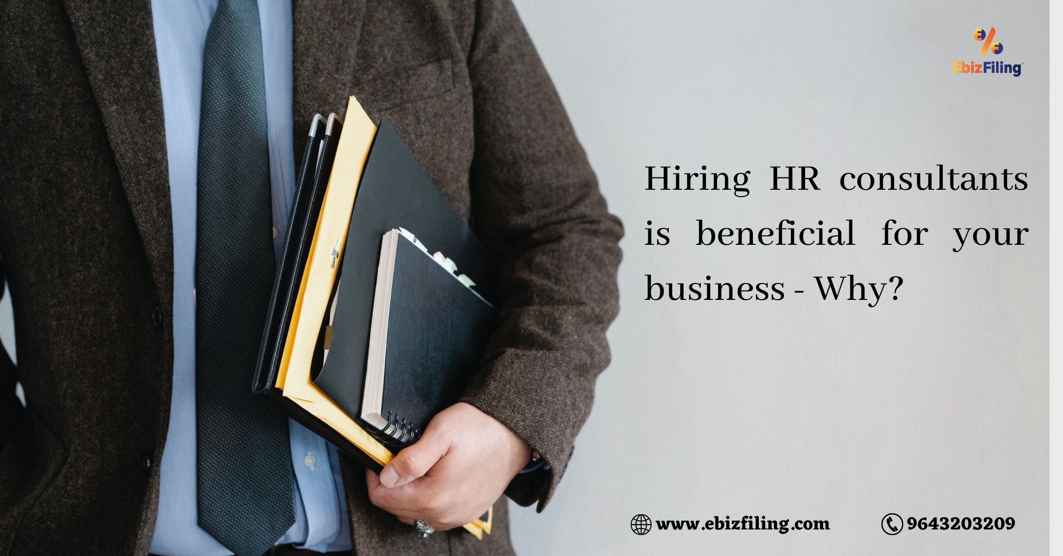 HR consulting, HR consultants, advantages of hiring Human Resource consultants, Ebizfiling