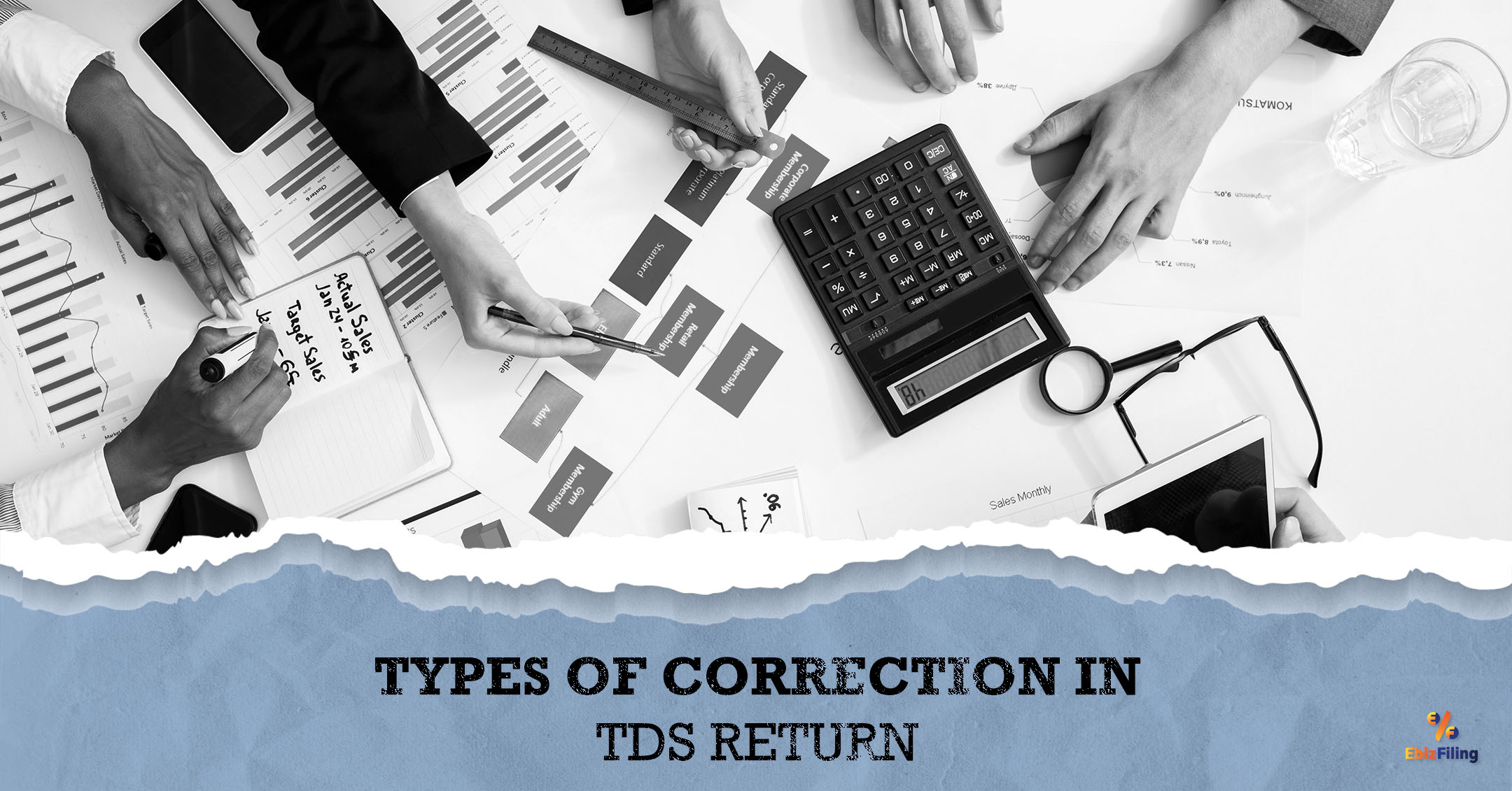 Types of correction in TDS return, mistakes in the TDS return, TDS Return, Ebizfiling