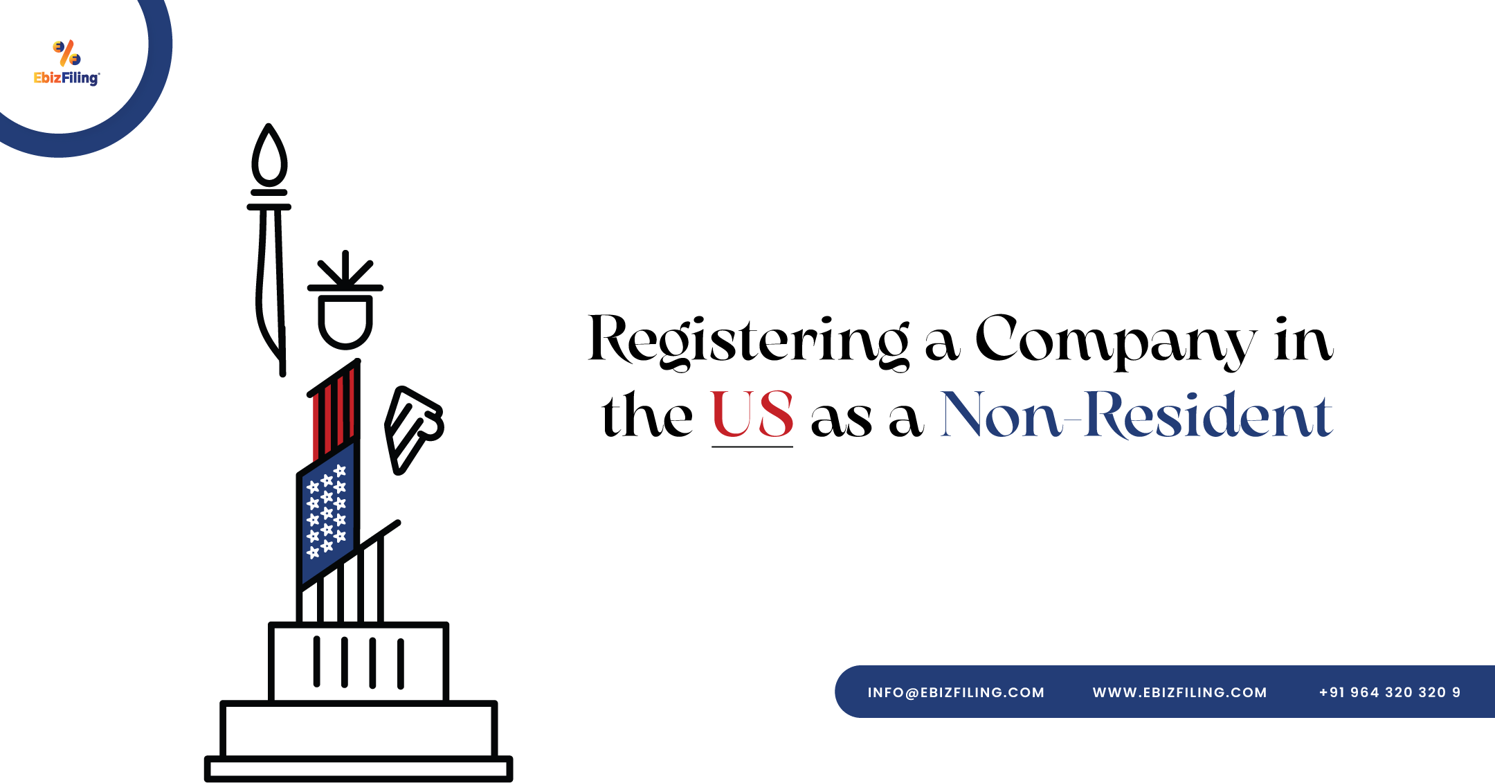 Registering a Company in the US as a Non-Resident, company registration in the US as a Non-resident, dvantages of Company registration in the USA, Ebizfiling,