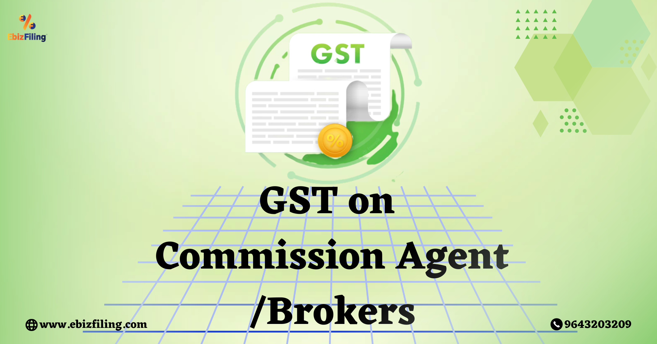 GST Liability on commission Agent/Brokers, GST in India, Goods and Service Tax, GST Registration, Ebizfiling